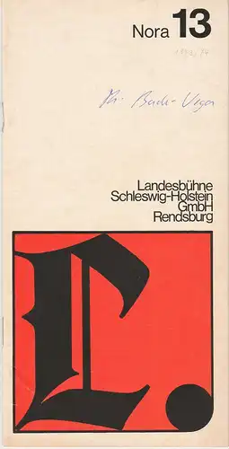 Landesbühne Schleswig-Holstein, Hans Thoenies, Peter Back-Vega, Kurt Wanzenried: Programmheft NORA. Schauspiel von Henrik Ibsen.  Spielzeit 1973 / 74 Heft 13. 