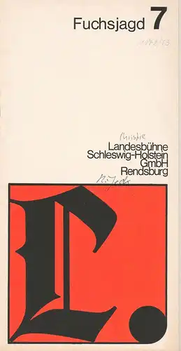 Landesbühne Schleswig-Holstein, Hans Thoenies, Peter Back-Vega, Kurt Wanzenried: Programmheft FUCHSJAGD. Kriminastück von Agatha Christie. Spielzeit 1972 / 73 Heft 7. 