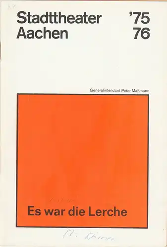 Stadttheater Aachen, Peter Maßmann: Programmheft ES WAR DIE LERCHE von Ephraim Kishon Premiere 13. Oktober 1975 Spielzeit 1975 / 76 Heft 7. 