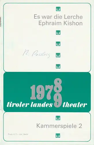 Tiroler Landestheater, Helmut Wlasak, Franz Kainrath: Programmheft Ephraim Kishon: ES WAR DIE LERCHE Premiere 22.10.1978 Kammerspiele Spielzeit 1978 / 79 Heft 2. 