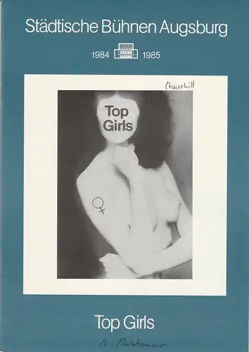 Städtische Bühnen Augsburg, Helge Thoma, Helmar von hanstein: Programmheft TOP GIRLS. Schauspiel von Caryl Churchill. Premiere 16. November 1984 Studio in der Komödie Spielzeit 1984 / 85. 