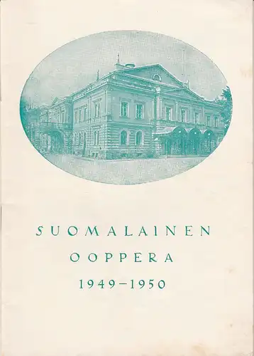 Oiva Soini: Programmheft SUOMALAINEN OOPPERA 1949 - 1950 Spielzeitheft. 