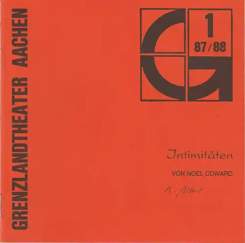 Grenzlandtheater Aachen, Karl-Heinz Walther, Manfred Langner: Programmheft INTIMITÄTEN. Komödie von Noel Coward Spielzeit 1987 / 88 Heft 1. 