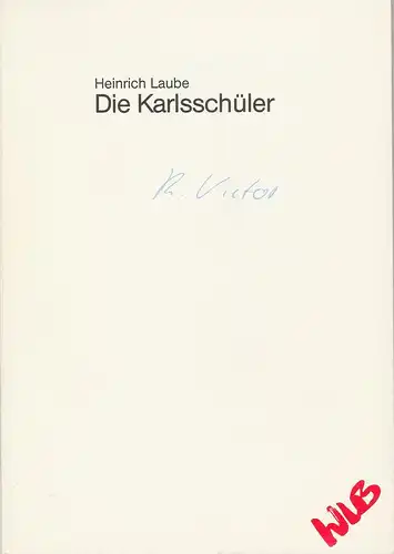 Württembergische Landesbühne Esslingen, Friedrich Schirmer, Corrie Buchholz: Programmheft Heinrich Laube: DIE KARLSSCHÜLER Premiere 30. Oktober 1985 Spielzeit 1985 / 86 Heft 4. 