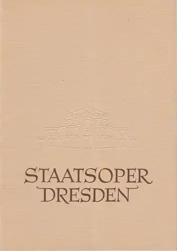 Staatsoper Dresden, Heinrich Allmeroth, Eberhard Sprink: Programmheft Georges Bizet: CARMEN 17. Mai 1960. 