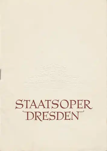 Staatsoper Dresden, Heinrich Allmeroth, Eberhard Sprink: Programmheft Bedrich Smetana: Die verkaufte Braut Spielzeit 1956 / 57 Reihe A Nr.  4. 