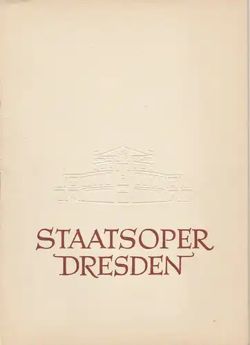 Staatsoper Dresden, Heinrich Allmeroth, Eberhard Sprink: Programmheft Georg Friedrich Händel: ALEXANDER Spielzeit 1958 / 1959 Reihe A Nr. 3. 