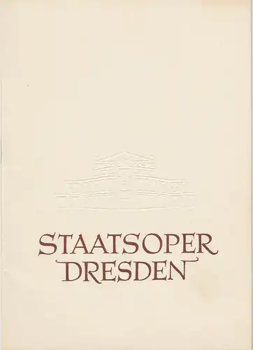 Staatsoper Dresden, Heinrich Allmeroth, Eberhard Sprink. Programmheft ABRAXAS. Ballett von Werner Egk Spielzeit 1957 / 1958 Reihe B Nr. 1. 