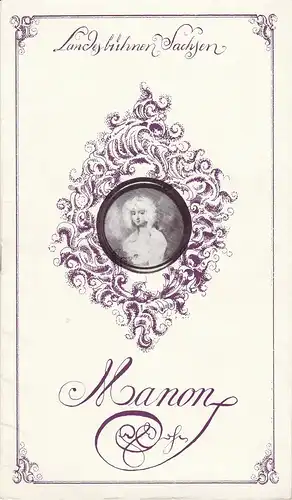 Landesbühnen Sachsen, Christian Pötzsch, Volkmar Spörl, Thomas Sprink: Programmheft Jules Massenet: MANON Premiere 6./7. Mai 1978 Spielzeit 1977 / 78 Heft 10. 