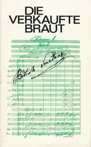 Landesbühnen Sachsen, Christian Pötzsch, Heinz Pietzsch, Wolfgang Pieschel: Programmheft Bedrich Smetana: DIE VERKAUFTE BRAUT Premiere 10. / 11. Mai 1975 Spielzeit 1974 / 75 Heft 10. 