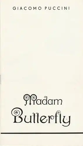 Landesbühnen Sachsen, Alfred Lübke, Thomas Sprink: Programmheft Giacomo Puccini: MADAM BUTTERFLY Premiere 13.12.1980 Spielzeit 1980 / 81 Heft 4. 