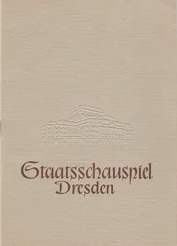 Staatsschauspiel Dresden, Heinrich Allmeroth, Heinz Pietzsch, Ellen Pomikalko: Programmheft Lion Feuchtwanger: DIE WITWE CAPET Spielzeit 1957 / 58. 