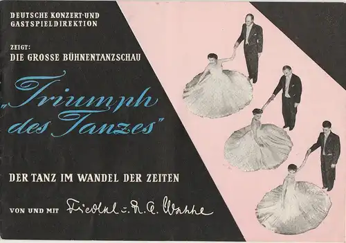 Deutsche Konzert- und Gastspieldirektion: Programmheft Triumpf des Tanzes. Der Tanz im Wandel der Zeiten. Von und mit Friedel und R. A. Hesse. 