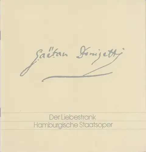 Hamburgische Staatsoper, Peter Ruzicka: Programmheft Gaetano Donizetti: DER LIEBESTRANK Spielzeit 1993 / 94. 