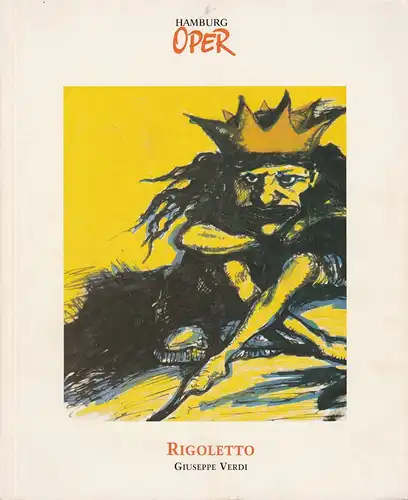 Hamburgische Staatsoper, Peter Ruzicka, Gerd Albrecht, Annedore Cordes: Programmheft Giuseppe Verdi: RIGOLETTO. Premiere 16. Oktober 1994. 