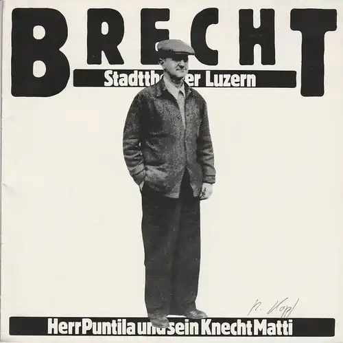 Stadttheater Luzern, Ulrich Meyer, Günter Langner, Ulrike Streitenberger: Programmheft Bertolt Brecht: Herr Puntila und sein Knecht Matti Premiere 7. Januar 1981 Spielzeit 1980 / 81. 