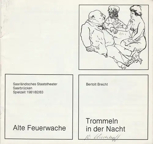 Saarländisches Staatstheater Saarbrücken, Georg Habertheuer: Programmheft Bertolt Brecht: TROMMELN IN DER NACHT Premiere 10. Juli 1982 Alte Feuerwache Spielzeit 1981 / 82 / 83. 