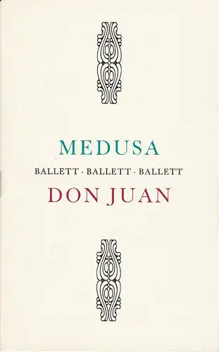 Landesbühnen Sachsen, Christian Pötzsch, Christian Pietzsch, Winfried Schmidt: Programmheft Ballettabend MEDUSA / DON JUAN Premiere 23.3.1975 Spielzeit 1974 / 75 Heft 9. 