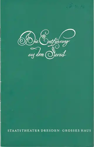 Staatstheater Dresden, Staatsoper Dresden, Fred Larondelle, Horst Seeger, Eberhard Schmidt: Programmheft Die Entführung aus dem Serail Premiere 26. September 1976 Spielzeit 1976 / 77. 