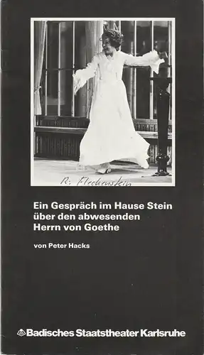 Badisches Staatstheater Karlsruhe, Günter Könemann, Willi Händler: Programmheft Peter Hacks: Ein Gespräch im Hause Stein über den abwesenden Herrn von Goethe Premiere 17. Januar 1980 Spielzeit 1979 / 80 Heft Nr. 4. 