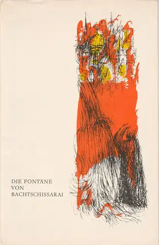 Deutsche Staatsoper Berlin DDR, Wilfried Werz, Wolfgang Jerzak: Programmheft Die Fontäne von Bachtschissarai. Ballett von Boris Assafjew. 