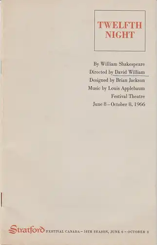 Stratford Festival Canada: Programmheft TWELFTH NIGHT By William Shakespeare Stratford Festival Theatre June 8 - October 8, 1966. 
