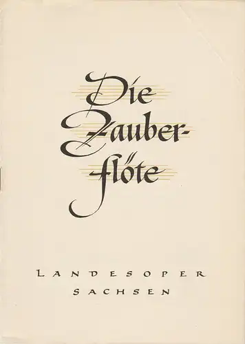 Landesbühnen Sachsen, Peter Richter, Kurt Haupt, Alexander Alfs ( Illustrationen ): Programmheft Wolfgang Amadeus Mozart: DIE ZAUBERFLÖTE Spielzeit 1953 / 54 Landesoper Heft 3. 