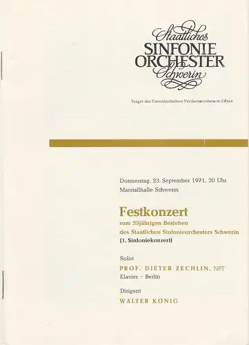 Staatliches Sinfonieorchester Schwerin, Walter König, Dieter Klett: Programmheft Festkonzert zum 25jährigen Bestehen des Staatlichen Sinfonieorchesters Schwerin 23. September 1971 Marstallhalle. 
