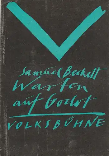 Volksbühne Berlin, Fritz Rödel, Hartwig Wolfframm. Programmheft Samuel Beckett: WARTEN AUF GODOT. 