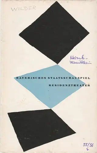 Bayerisches Staatsschauspiel Kurt Horwitz, Walter Haug: Programmheft Erstaufführung Thornton Wilder DIE HEIRATSVERMITTLERIN 19.April 1956 Residenztheater Spielzeit 1955 / 56 Heft 7. 