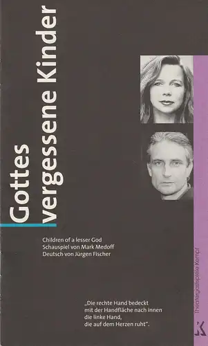 Theatergastspiele Kempf, Margrit Kempf: Programmheft GOTTES VERGESSENE KINDER. Schauspiel von Mark Medoff. Premiere 2. November 2000 Spielzeit 2000 / 2001. 