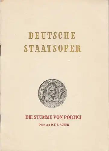 Deutsche Staatsoper Berlin DDR: Programmheft DIE STUMME VON PORTICI. Oper von Daniel Francois Esprit Auber 23. November 1953. 