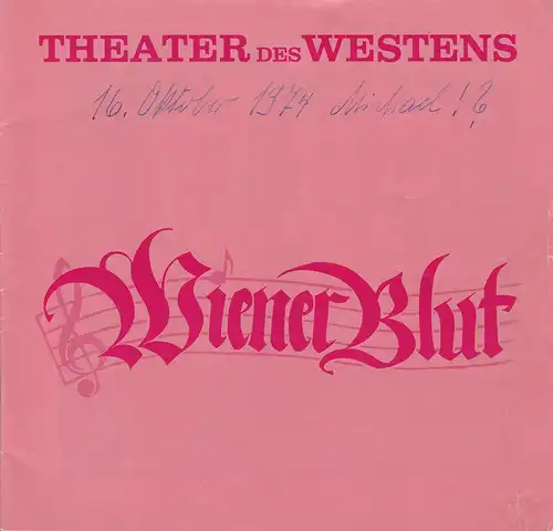 Theater des Westens, E. und V. Grabowsky, Kurt Haupt: Programmheft Johann Strauß: WIENER BLUT Spielzeit 1974 / 75. 