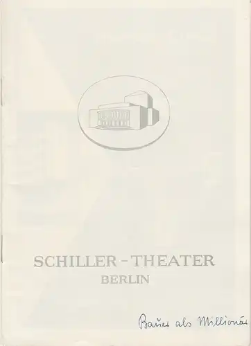 Schiller-Theater Berlin, Boleslaw Barlog, Albert Beßler: Programmheft Ferdinand Raimund DER BAUER ALS MILLIONÄR Spielzeit 1956 / 57 Heft 60. 