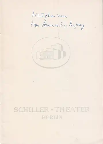 Schiller-Theater Berlin, Boleslaw Barlog, Albert Beßler: Programmheft Gerhart Hauptmann VOR SONNENUNTERGANG Spielzeit 1961 / 62 Heft 112. 