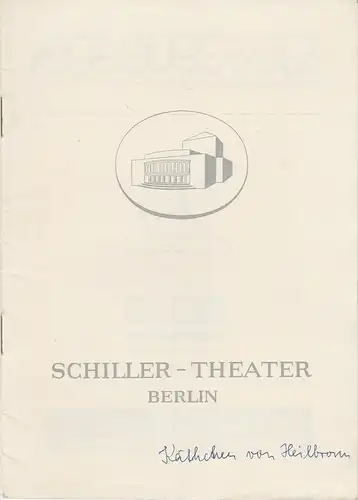 Schiller-Theater Berlin, Boleslaw Barlog, Albert Beßler: Programmheft Heinrich von Kleist DAS KÄTHCHEN VON HEILBRONN Spielzeit 1957 / 58 Heft 69. 