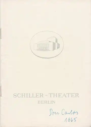 Schiller-Theater Berlin, Boleslaw Barlog, Albert Beßler: Programmheft Friedrich Schiller DON CARLOS Spielzeit 1964 / 65 Heft 155. 