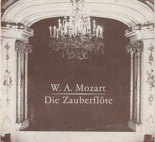 Hans-Otto-Theater Potsdam, Gero Hammer, Hans Dieter Arnold: Programmheft Mozart: DIE ZAUBERFLÖTE. Premiere 28. Oktober 1979 Schloßtheater im Neuen Palais Potsdam-Sanssouci Spielzeit 1979 / 80 Heft 4. 