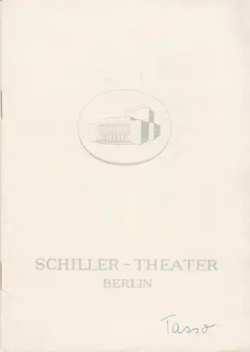 Schiller-Theater Berlin, Boleslaw Barlog, Alfred Beßler: Programmheft Johann Wolfgang Goethe TORQUATO TASSO Spielzeit 1962 / 63 Heft 133. 