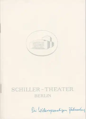 Schiller-Theater Berlin, Boleslaw Barlog, Albert Beßler: Programmheft William Shakespeare DER WIDERSPENSTIGEN ZÄHMUNG Spielzeit 1963 / 64 Heft 140. 