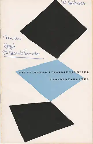 Bayerisches Staatsschauspiel Kurt Horwitz, Walter Haug: Programmheft Neuinszenierung Nicolai Gogol DIE HEIRATSKOMÖDIE 24. Juni 1955 Residenztheater Spielzeit 1954 / 55 Heft 9. 