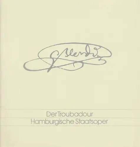 Hamburgische Staatsoper, Peter Ruzicka, Dietrich Gräwe, Ingeborg Bernerth: Programmheft Giuseppe Verdi: DER TROUBADOUR Spielzeit 1994 / 95. 