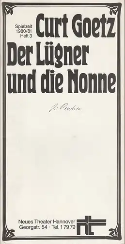 Neues Theater Hannover, James von Berlepsch, Carola Schirmer, Ursula König, Achim Schafft ( Fotos ): Programmheft Curt Goetz: DER LÜGNER UND DIE NONNE Spielzeit 1980 / 81 Heft 3. 