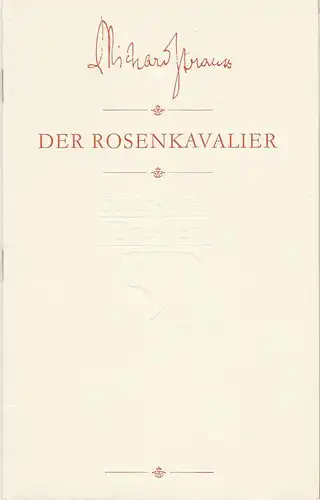 Staatsoper Dresden, Wolfgang Pieschel, Ekkehard Walter. Programmheft Richard Strauss DER ROSENKAVALIER Premiere 14. Februar 1985 Semperoper Spielzeit 1984 / 85. 