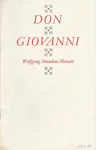 Staatsoper Dresden, Eckart Kröplin, Ekkehard Walter: Programmheft  Wolfgang Amadeus Mozart DON GIOVANNI Premiere 16.März 1986 Semperoper Spielzeit 1985 / 86. 