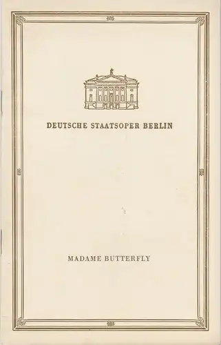 Deutsche Staatsoper Berlin, Deutsche Demokratische Republik, Werner Otto, Wolfgang Würfel: Programmheft Giacomo Puccini MADAME BUTTERFLY 10 Juni 1958. 