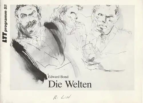 Landestheater Württemberg Hohenzollern LTT, Bernd Leifeld, Erika Beck: Programmheft Edward Bond: DIE WELTEN. Premiere 15. Februar 1987 Spielzeit 1986 / 87 Heft 5. 