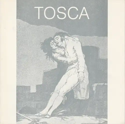 Niedersächsische Staatstheater Hannover, Oper, Hans-Peter Lehmann, Jürgen Liedtke: Programmheft Giacomo Puccini: TOSCA Premiere 23. September 1984 Spielzeit 1984 / 85 Heft 2. 