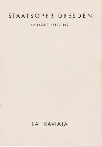 Staatsoper Dresden, Günter Haußwald: Programmheft Guiseppe Verdi LA TRAVIATA 4. Dezember 1951 Spielzeit 1951 / 52. 