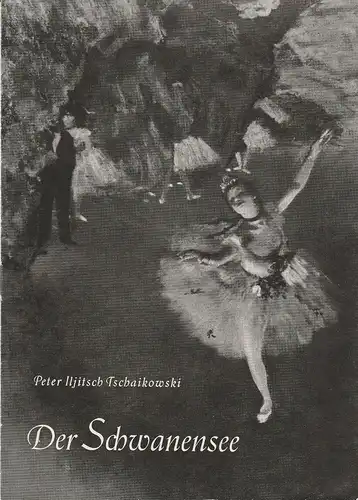 Staatsoper Dresden, Heinrich Allmeroth, Eberhard Sprink: Programmheft Peter Iljitsch Tschaikowski SCHWANENSEE  Spielzeit 1958 / 59 Heft B Nr. 2. 